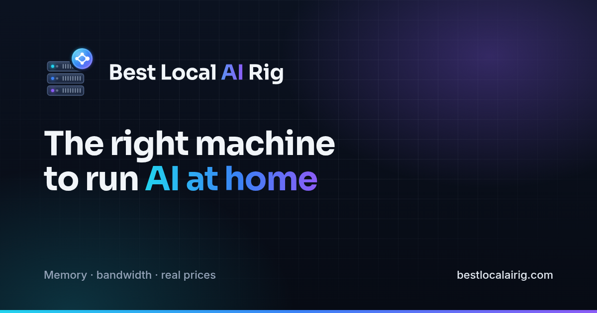Best Local AI Rig — Local AI hardware prices, stock & what models run on each